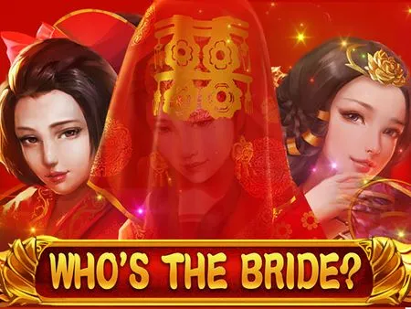 Who's the Bride